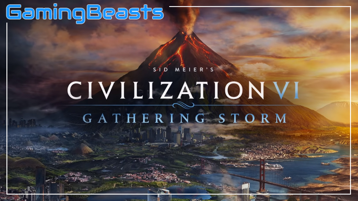 civilization 6 gathering storm