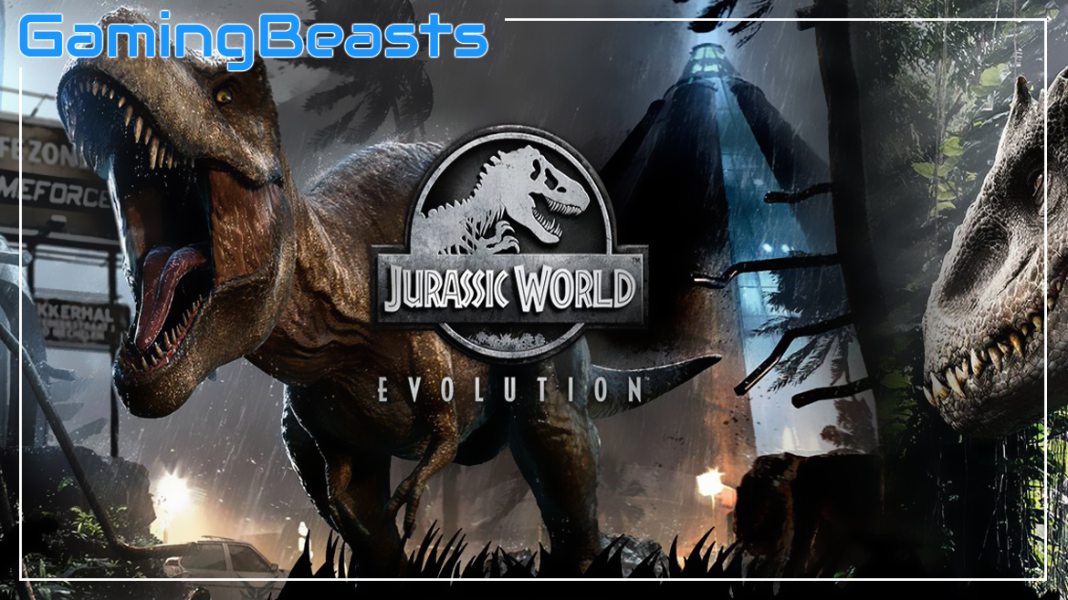 Jurassic World Evolution PC Game Download Full Version - Gaming Beasts