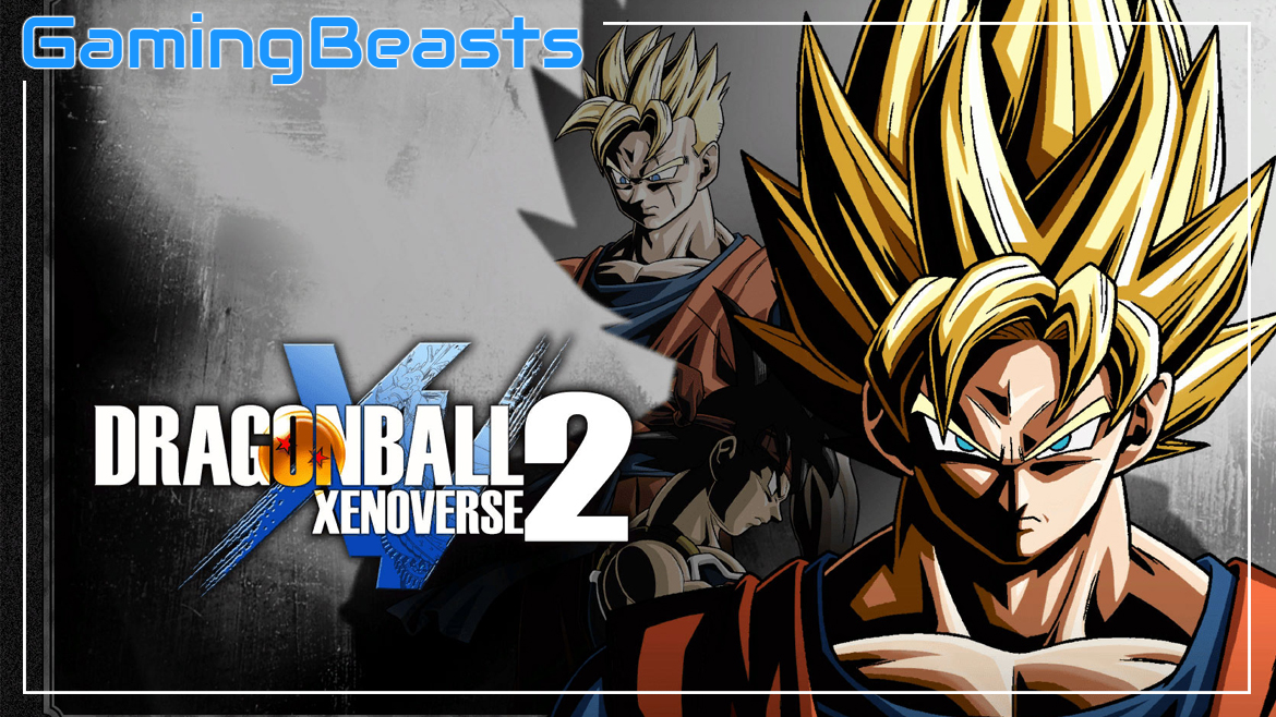 Dragon Ball z Xenoverse 2 Download Full Game PC For Free - Gaming Beasts