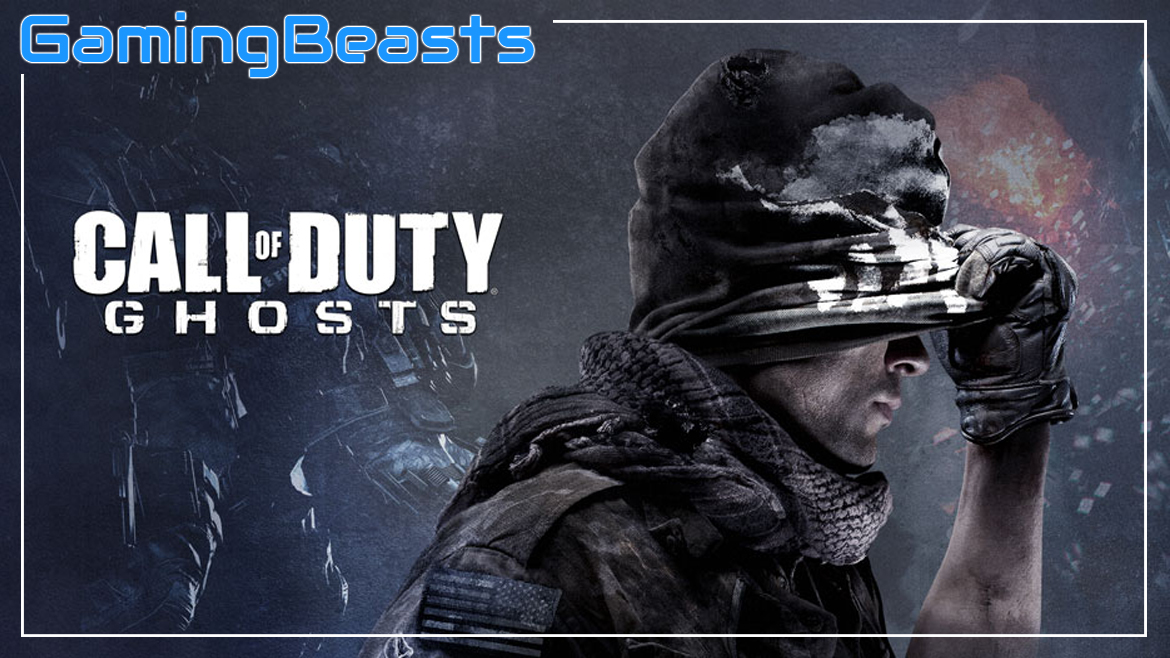 Call Of Duty: Ghosts Download Full PC Version For Free - Gaming Beasts