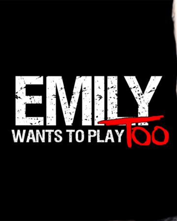 Emily Wants To Play Too Free