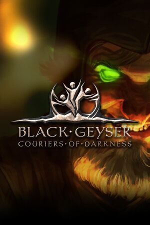 Black Geyser Couriers Of Darkness PC