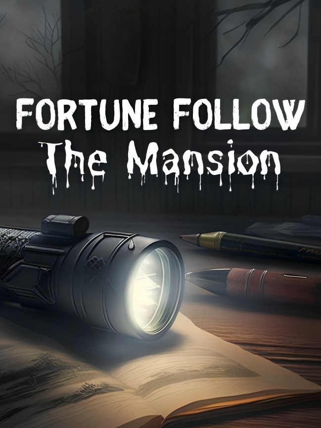 Fortune Follow: The Mansion Free
