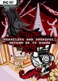 Heartless & Dreadful: Return by 72 Hours PC