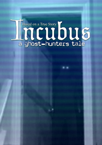Incubus - A Ghost-hunters Tale Free