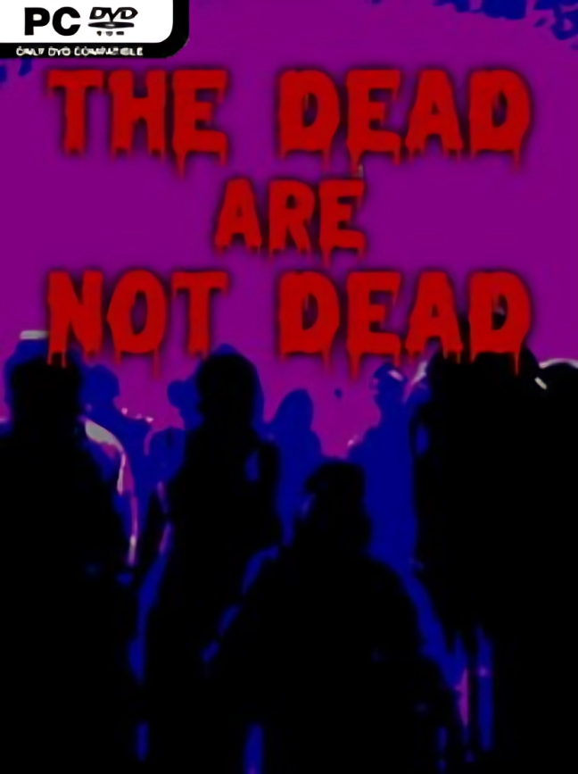 The Dead Are Not Dead Download