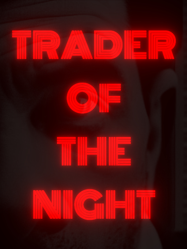 Trader Of The Night Download