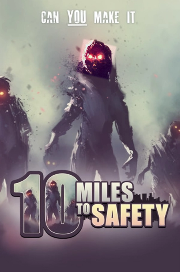 10 Miles To Safety PC
