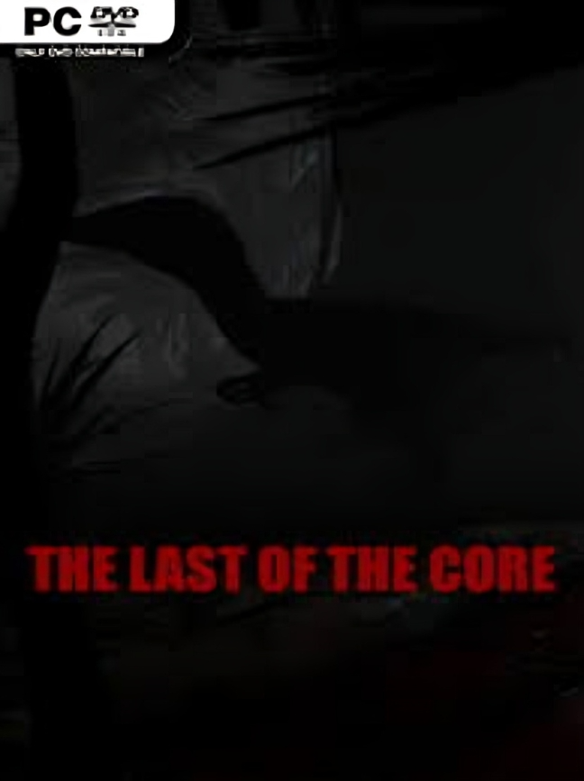 The Last of the Core Download